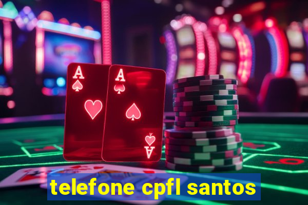 telefone cpfl santos